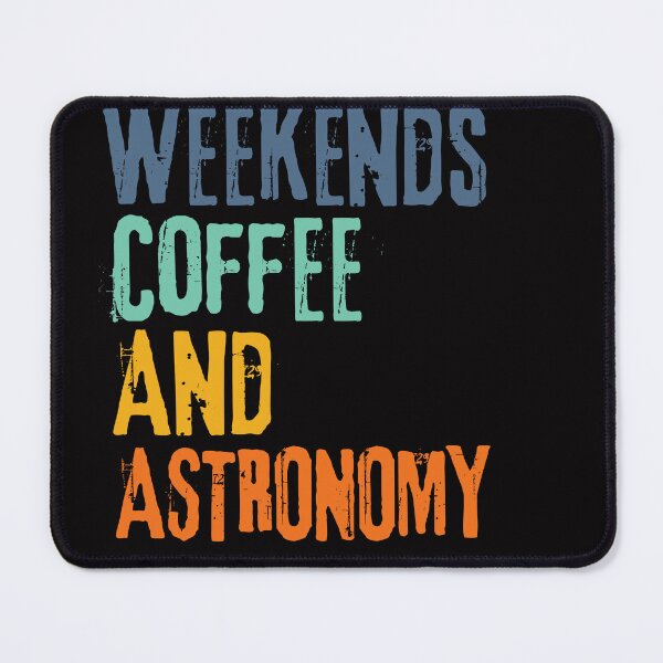 Item preview, Funny Retro Weekends Coffee and Astronomy designed and sold by WeirdlyRare.