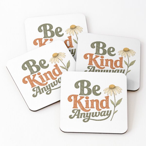 Item preview, Be Kind Anyway designed and sold by TickleMonster30.