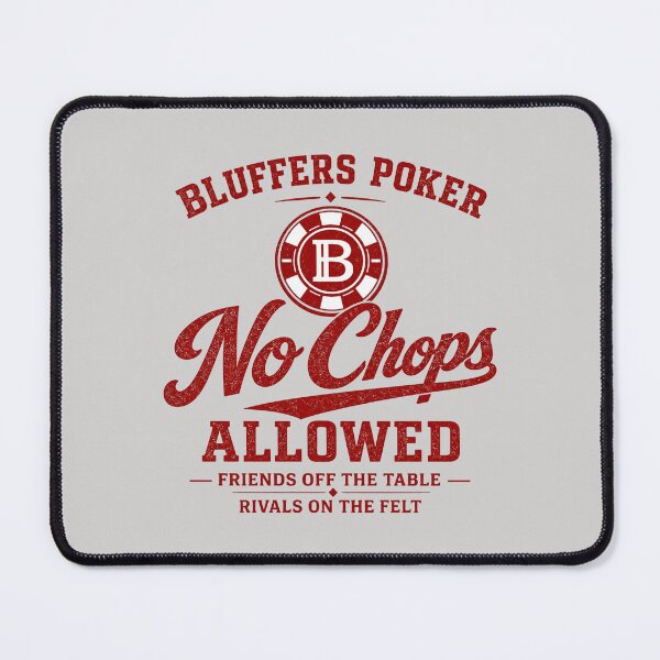 Item preview, Bluffer Poker, No Chops Allowed. designed and sold by GhostDawgs.