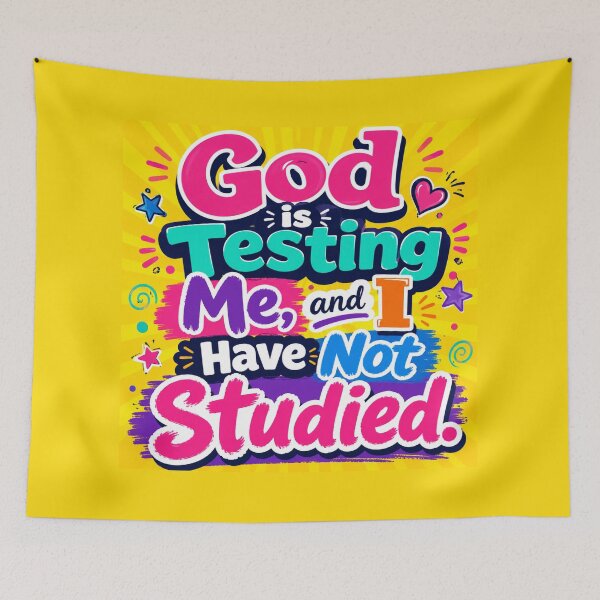 Item preview, God is Testing Me and I Have Not Studied designed and sold by Darke Creations.
