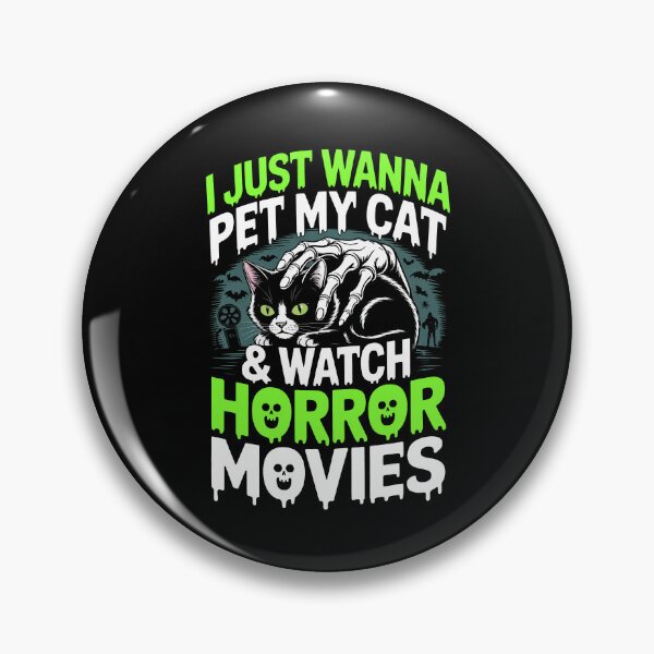 Item preview, I Just Wanna Pet My Cat and Watch Horror Movies Cat Lover designed and sold by Say It With Ink.