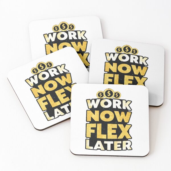 Item preview, Work Now Flex Later - Premium Hustle Motivation  designed and sold by Shirtely.