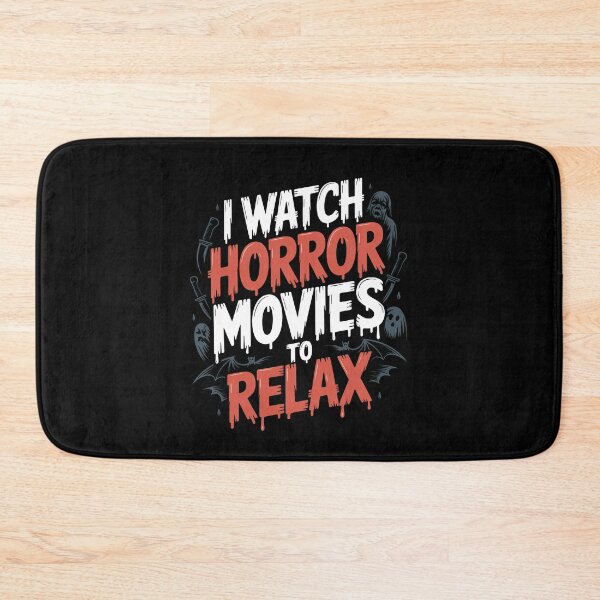 Item preview, I Watch Horror Movies To Relax Gift for Horror Fan designed and sold by Say It With Ink.