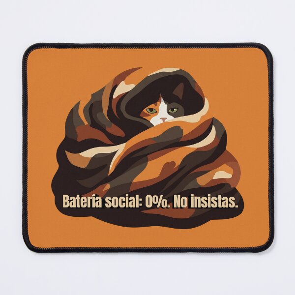 Item preview, Casimira: "Social battery: 0%. Do not insist designed and sold by catastrocat.