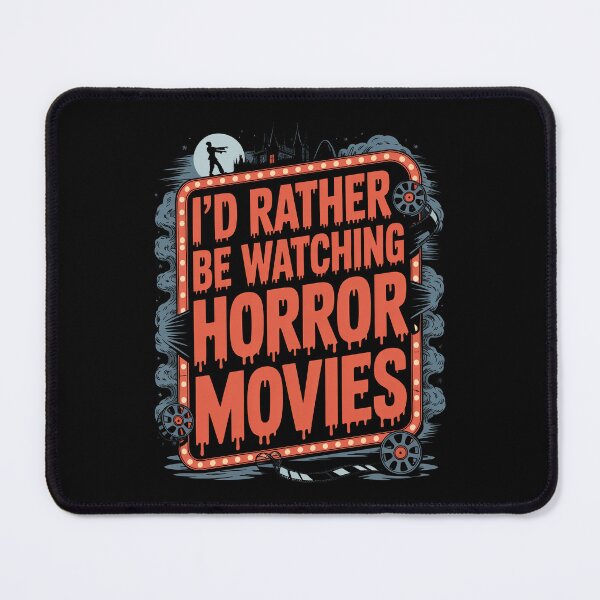 Item preview, I'd Rather Be Watching Horror Movies Gift for Horror Fan designed and sold by Say It With Ink.
