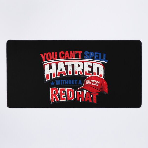 Item preview, You Can't Spell Hatred Without a Red Hat  designed and sold by super-think.