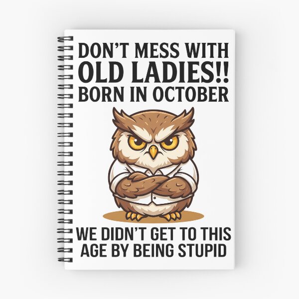 Item preview,  Birthday Humor Women - Don't Mess with Old Ladies Born in October Funny Owl Funny Owl designed and sold by CutOutIdols.