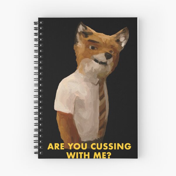Item preview, fantastic mr fox are you cussing with me? designed and sold by valessketch.