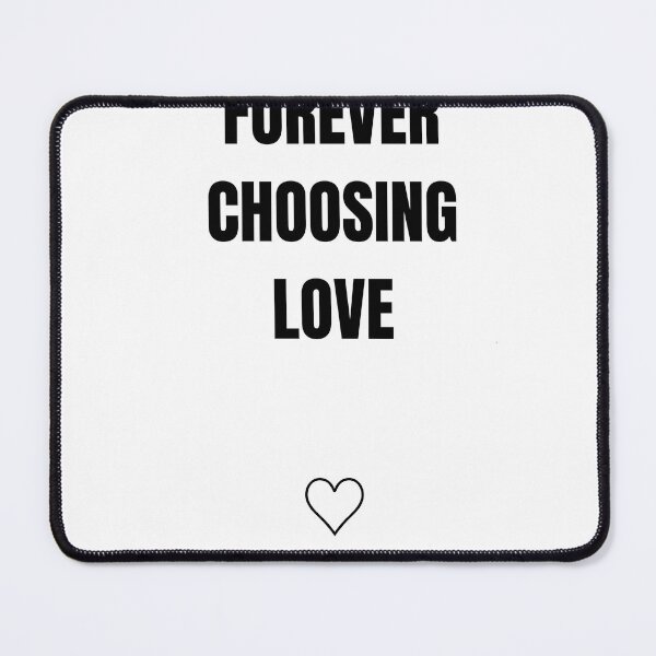 Item preview,     Forever Choosing Love  designed and sold by     Pink Chaos Club.