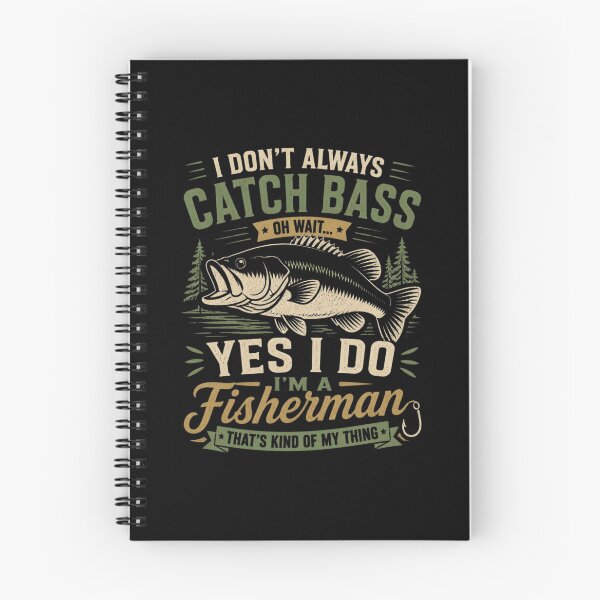 Item preview, I Don’t Always Catch Bass Oh Wait Yes I Do designed and sold by CreativeTag.