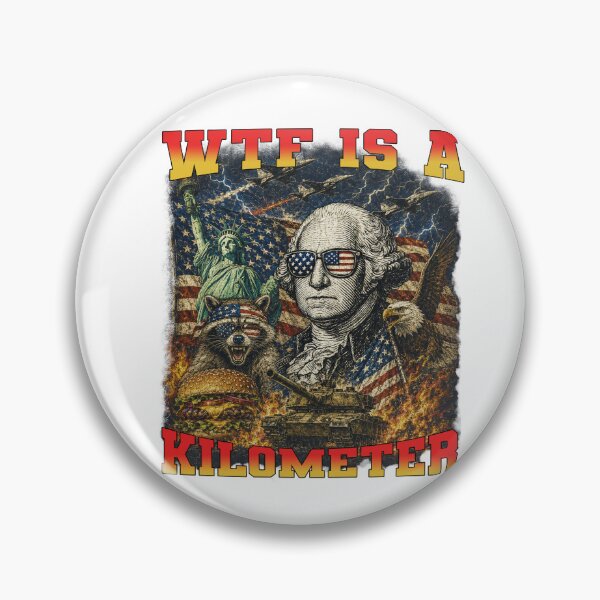 Item preview, WTF Is A Kilometer Funny George Washington Patriotic 4th of July American flag designed and sold by Youngkev-arts.