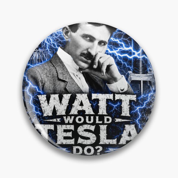 Item preview, Watt Would Tesla Do?  designed and sold by HighIQHistory.