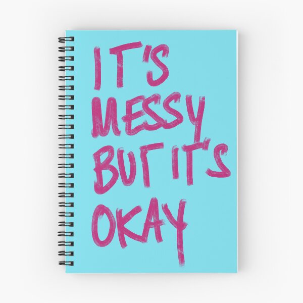 Item preview, 'It's Messy But It's Okay' print designed and sold by Aimee’s Visual Arts.