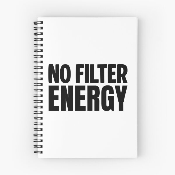 Item preview, No Filter Energy, Bold Memes designed and sold by Memes N Lore .