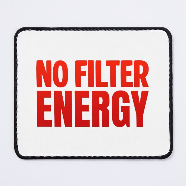 Item preview, No Filter Energy, Red Bold Memes designed and sold by Memes N Lore .