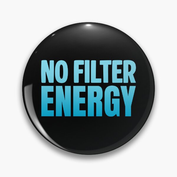 Item preview, No Filter Energy, Blue Bold Memes designed and sold by Memes N Lore .