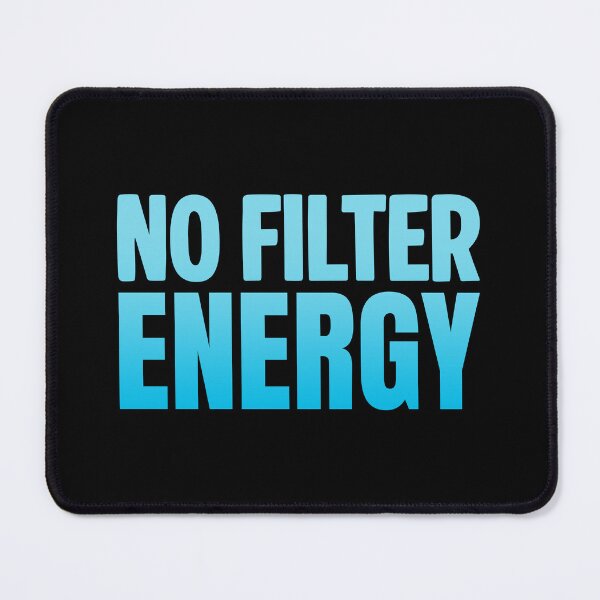 Item preview, No Filter Energy, Blue Bold Memes designed and sold by Memes N Lore .
