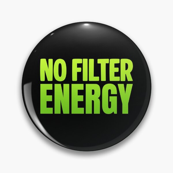 Item preview, No Filter Energy, Green Bold Memes designed and sold by Memes N Lore .