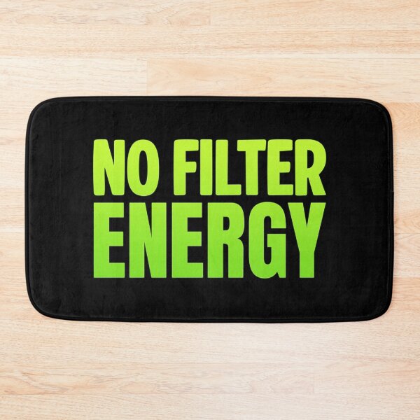 Item preview, No Filter Energy, Green Bold Memes designed and sold by Memes N Lore .