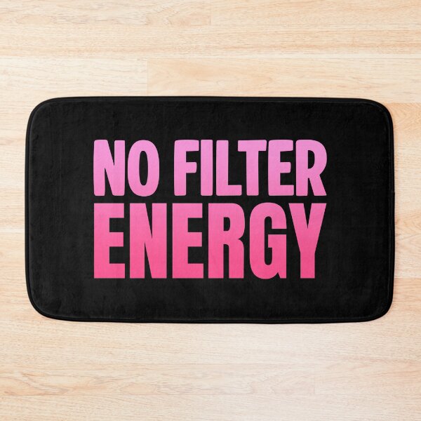 Item preview, No Filter Energy, Pink Bold Memes designed and sold by Memes N Lore .