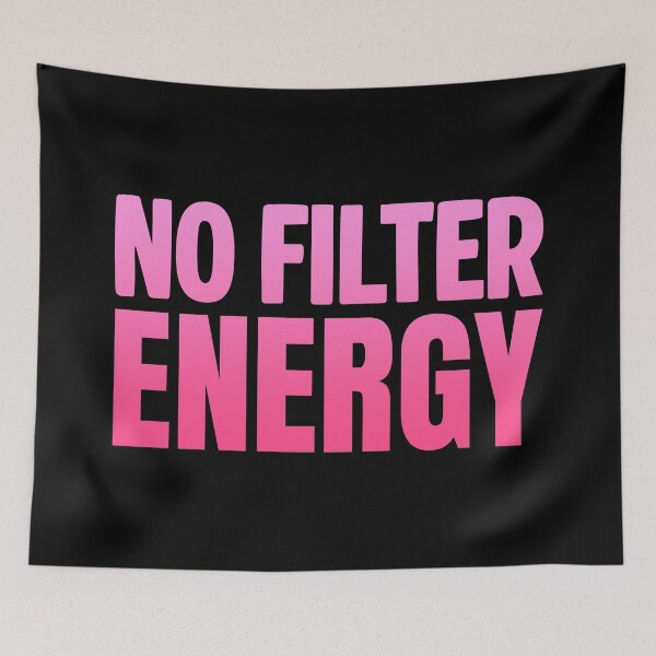 Item preview, No Filter Energy, Pink Bold Memes designed and sold by Memes N Lore .