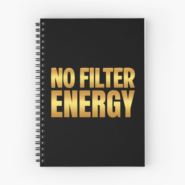 Item preview, No Filter Energy, Golden Bold Memes designed and sold by Memes N Lore .