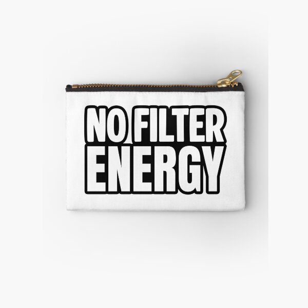 Item preview, No Filter Energy, Outline Bold Memes designed and sold by Memes N Lore .