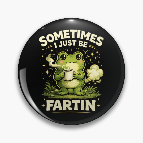 Item preview, Sometimes I Just Be Fartin Cozy Frog Meme designed and sold by EverClassic.