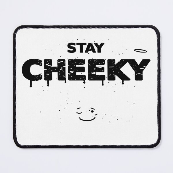 Item preview, Stay Cheeky Funny Graffiti Streetwear Tee designed and sold by POD DYNASTY.