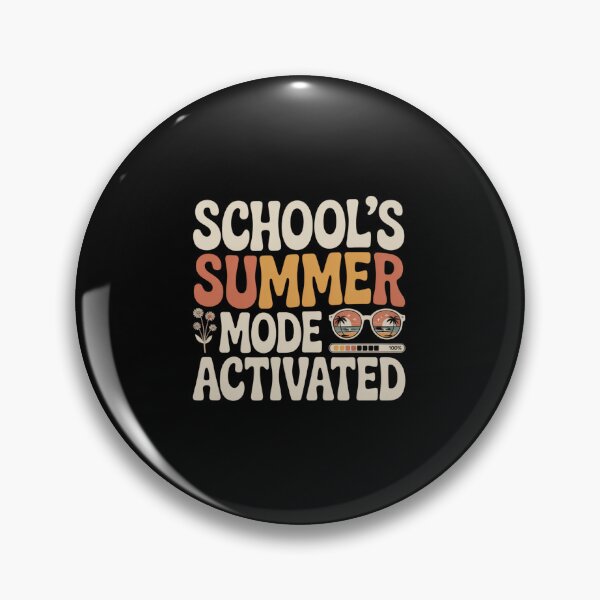 Item preview, School’s Summer Mode Activated designed and sold by CreativeTag.