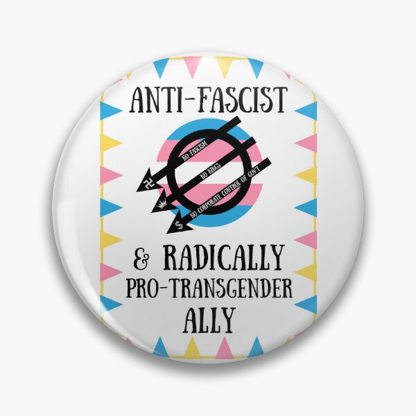 Item preview, Anti-Fascist & Radically Pro-Transgender Ally designed and sold by Catt's Creations.