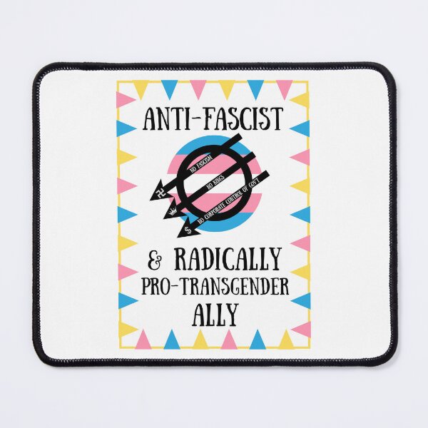 Item preview, Anti-Fascist & Radically Pro-Transgender Ally designed and sold by Catt's Creations.