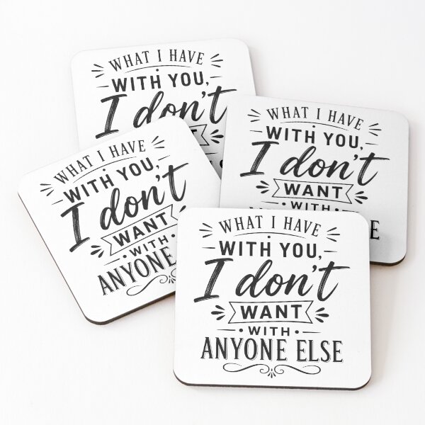 Item preview, What I have with you, I don't want with anyone else. designed and sold by BlueBerry45.