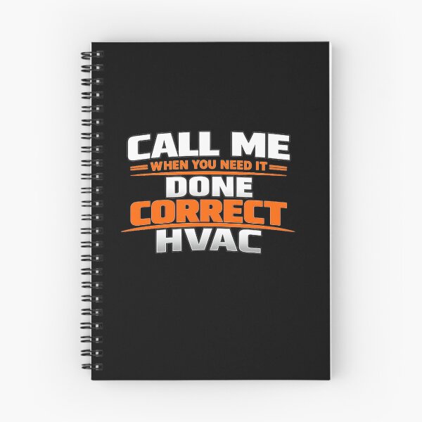 Item preview, HVAC Technician Quote - Call Me When You Want it Done Correct designed and sold by FrozenHeat97.