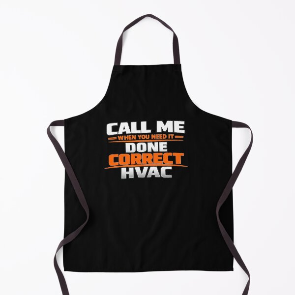Item preview, HVAC Technician Quote - Call Me When You Want it Done Correct designed and sold by FrozenHeat97.