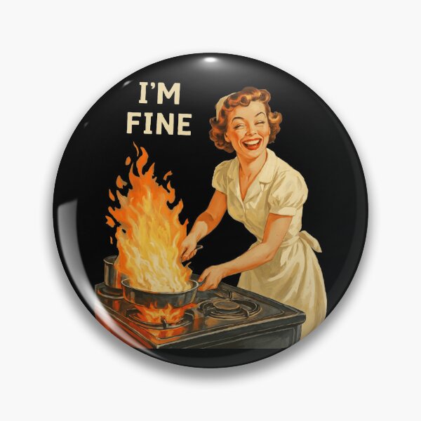 Item preview, Retro Housewife I'm Fine Sarcastic Kitchen Fire Humorous designed and sold by rediscoveredapp.