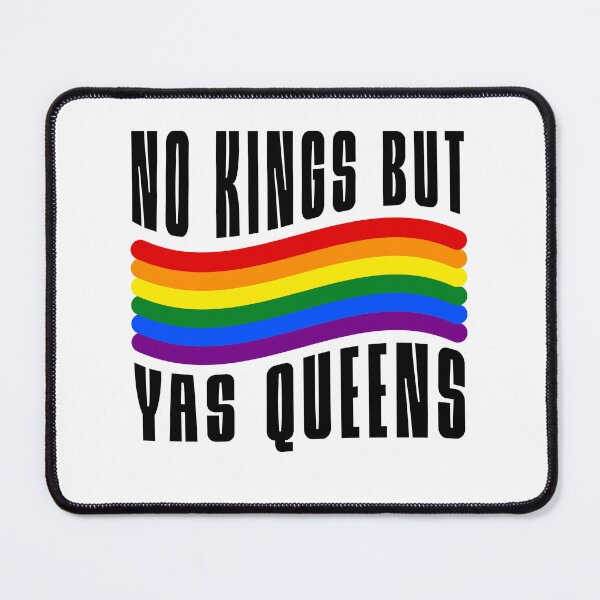 Item preview, No Kings But Yas Queens Rainbow Pride Slogan designed and sold by StuckOnTees.