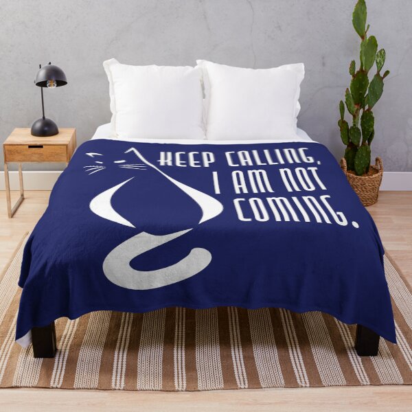 Item preview, Keep Calling, I Am Not Coming. Reversed designed and sold by G2Creative.