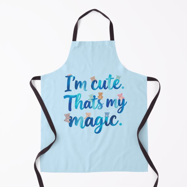 Item preview, I'm cute. That's my magic. designed and sold by bubblyrainbow.