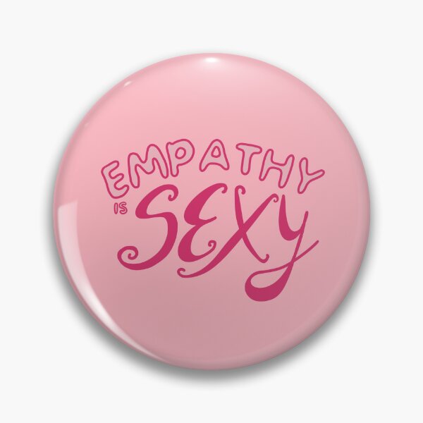 Item preview, Empathy is Sexy designed and sold by caramelrts.