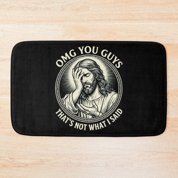 Item preview, Funny Jesus Facepalm OMG You Guys That's Not What I Said Sarcastic Meme designed and sold by rediscoveredapp.