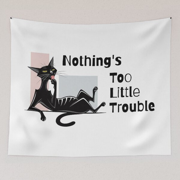 Item preview, Nothing's Too Little Trouble – Funny Cat designed and sold by Horningamere.