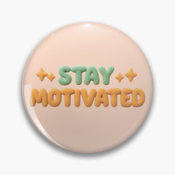 Item preview, Stay Motivated Inspirational Quote designed and sold by Siti Hoiriyah.
