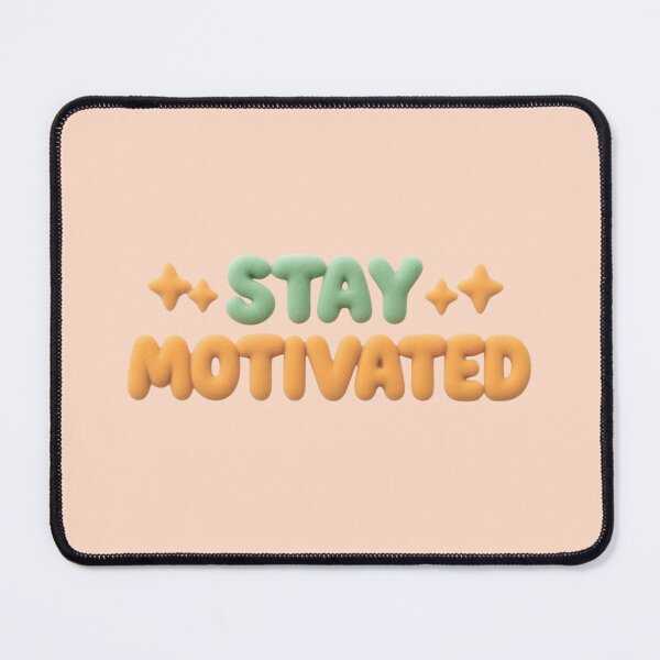 Item preview, Stay Motivated Inspirational Quote designed and sold by Siti Hoiriyah.