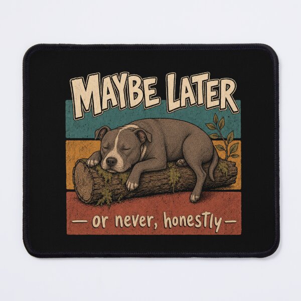 Item preview, Maybe Later Or Never Honestly Sleeping Pitbull   designed and sold by freshwear design.