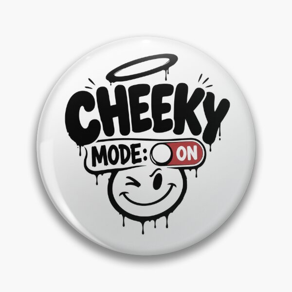 Item preview, Cheeky Mode On Funny Toggle Switch Meme designed and sold by POD DYNASTY.