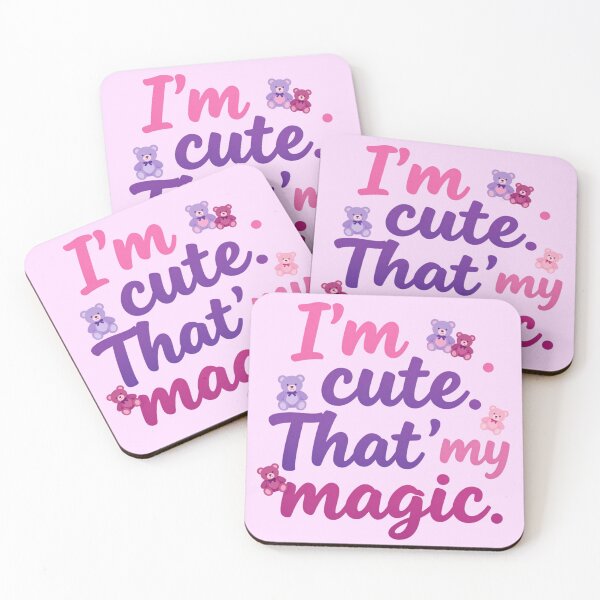 Item preview, I'm cute. That's my magic. (Pink) designed and sold by bubblyrainbow.