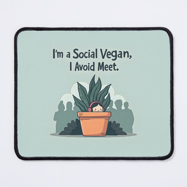 Item preview, I'm a Social Vegan I Avoid Meet - Funny Introvert Pun designed and sold by Trevor Cutler.