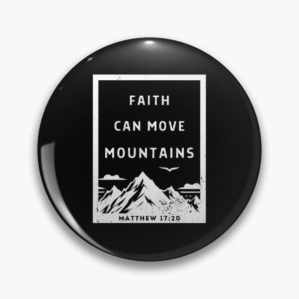 Item preview, Faith Can Move Mountains – Matthew 17:20 Christian Mountain Design designed and sold by Lynn Creates.