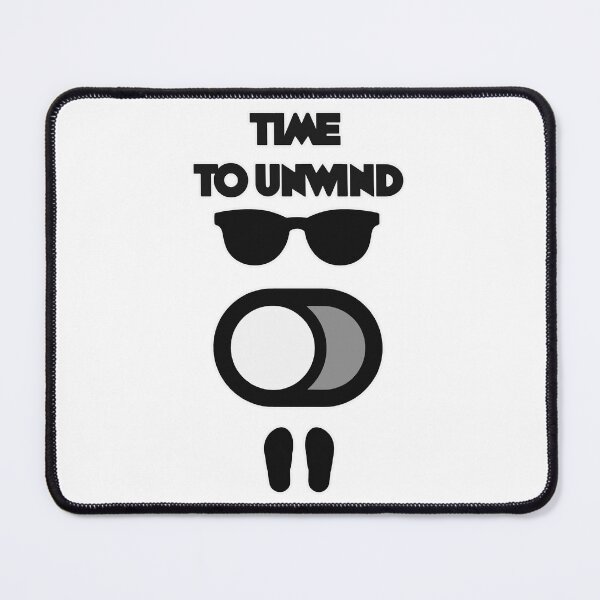 Item preview, Time to Unwind Funny Relax Mode Design designed and sold by Topoartispp.